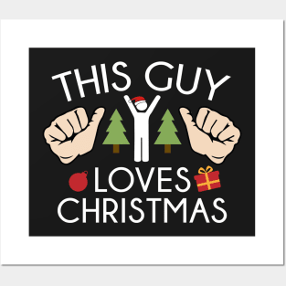 This Guy Loves Christmas Posters and Art